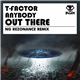 T-Factor - Anybody Out There (NG Rezonance Remix)